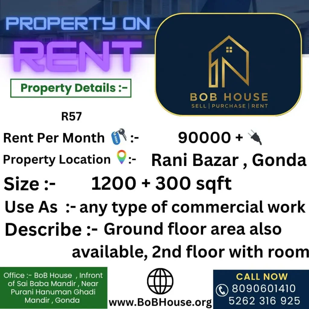 R57 , 1200 SQFT AREA ON RENT , RANI BAZAR , GONDA