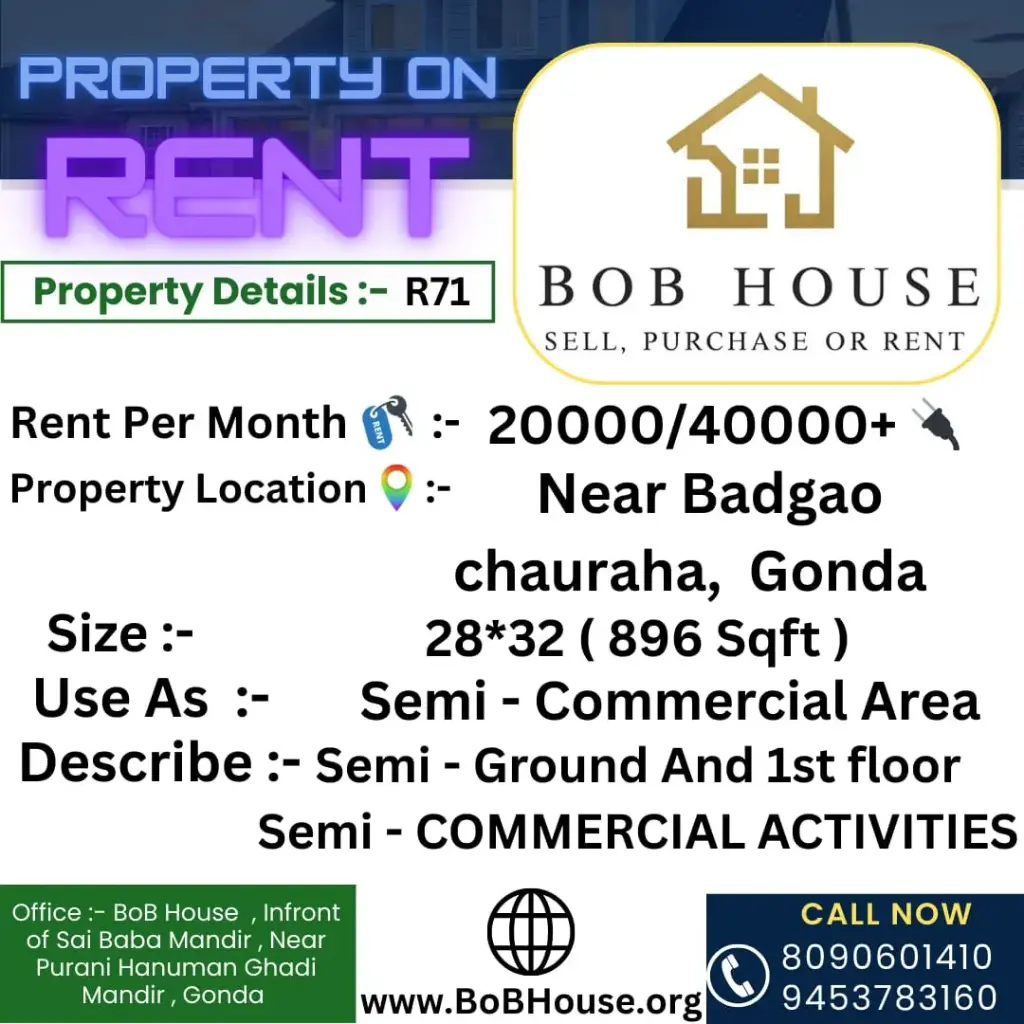 R71 , 896/1992 SQFT SEMI - COMMERCIAL AREA ON RENT , NEAR BADGAON CHAURAHA , GONDA