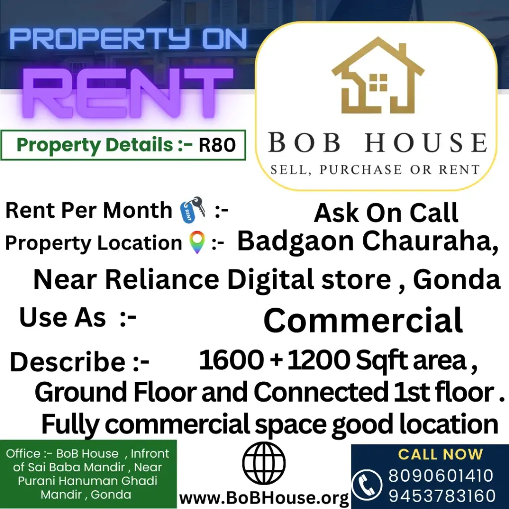 R80 , 1600 + 1200 sqft commercial area On Rent in Badgaon , Near Reliance Digital store Gonda