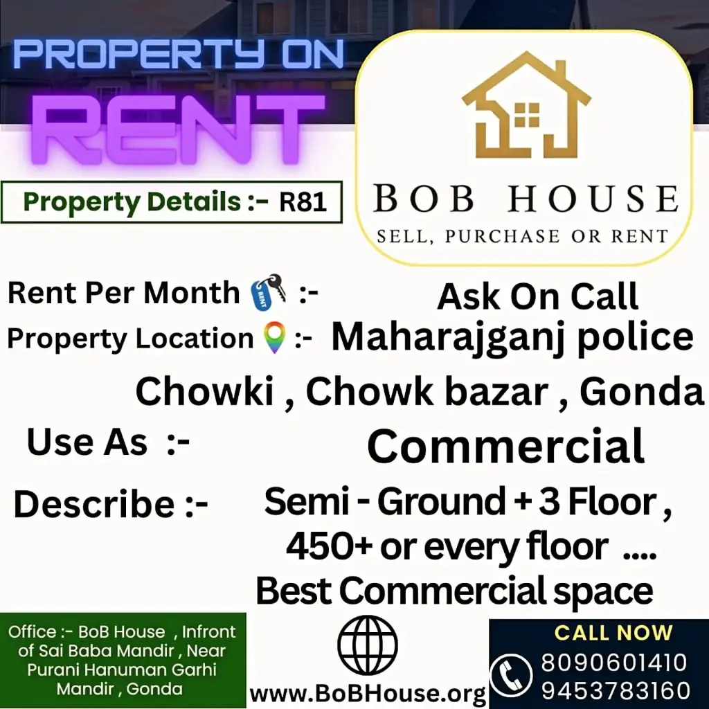 R81 , 450/900/1350/1800 SQFT COMMERCIAL AREA ON RENT , CHOWK BAZAR , GONDA