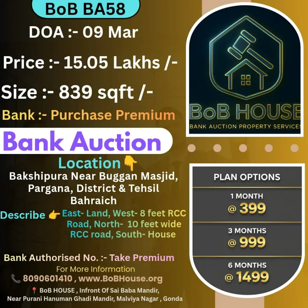 BoB BA58 , 839 SQFT , BAKSHIPURA NEAR BUGGAN MASJID , BAHRAICH , DISTRICT BAHRAICH