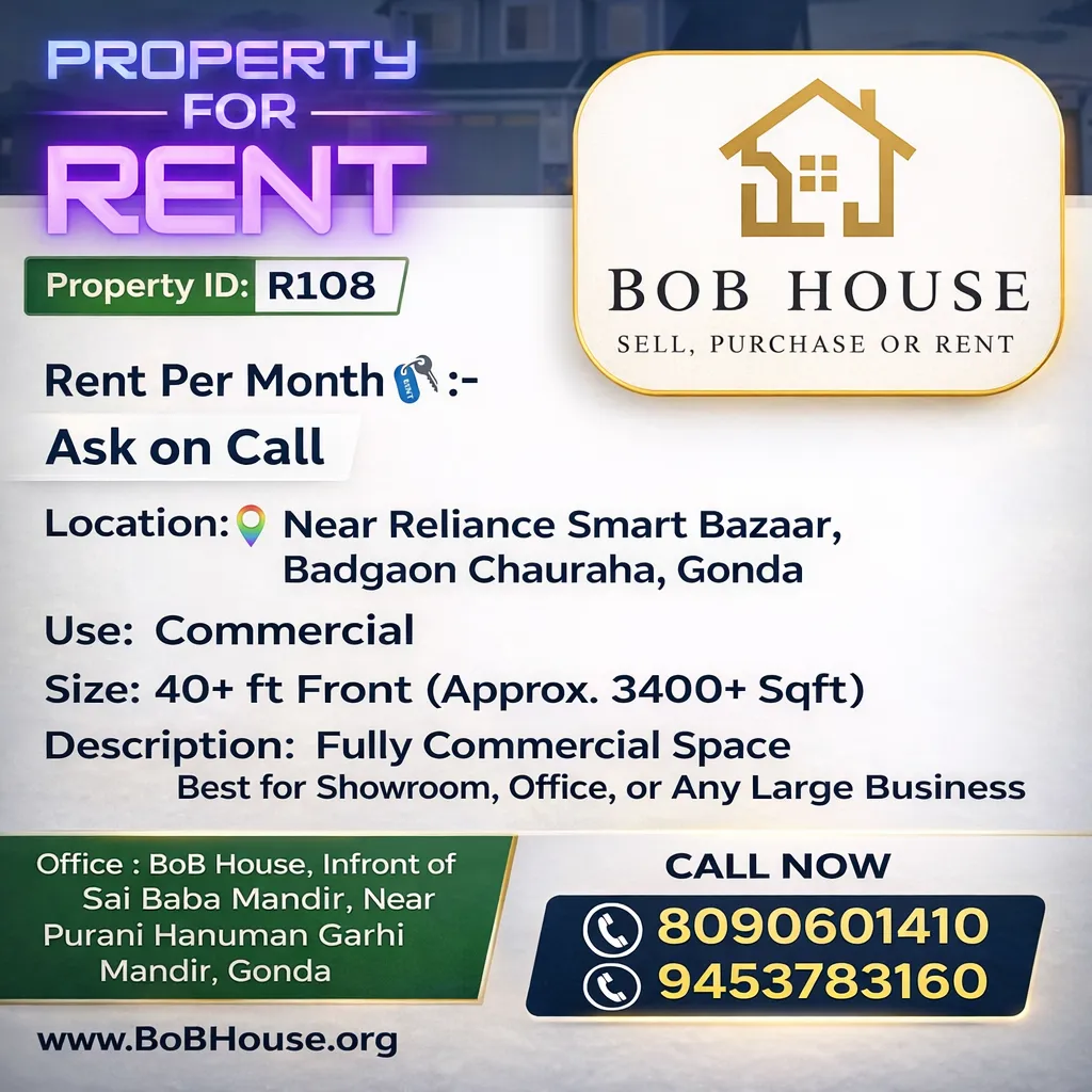 R108 , 3400+ Sqft Commercial Area On Rent, Near Relience Smart Bazar , Badgaon , Gonda