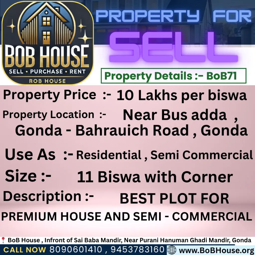 BoB71 , 11 Biswa Semi - Commercial Corner Plot For Sell , Near Bus adda , Gonda - Bahraich Road, Gonda