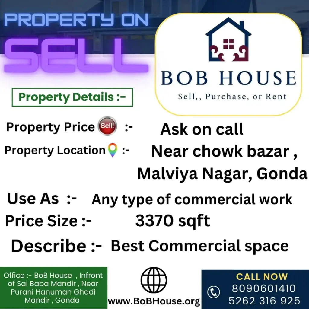 3370 SQFT COMMERCIAL 4 FLOOR BUILDING ON SELL , NEAR CHOWK BAZAR , MALVIYA NAGAR , GONDA