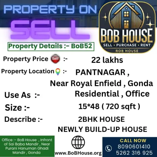 BoB52 , 2BHK HOUSE ON SELL ( 720 SQFT ) , PANT NAGAR , GONDA