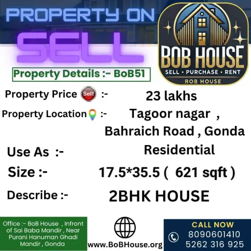 BoB51 , 2BHK HOUSE ON SELL ( 621 SQFT ) , BAHRAICH ROAD , GONDA