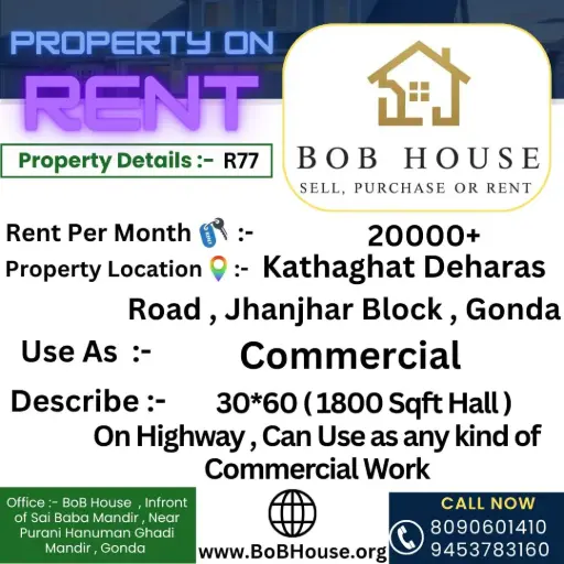 R77 , 30*60 COMMERCIAL SHOP ON RENT , KATHAGHAT DAHARAS ROAD , JHANJHAR BLOCK , GONDA