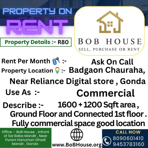 R80 , 1600 + 1200 sqft commercial area On Rent in Badgaon , Near Reliance Digital store Gonda