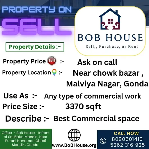 3370 SQFT COMMERCIAL 4 FLOOR BUILDING ON SELL , NEAR CHOWK BAZAR , MALVIYA NAGAR , GONDA